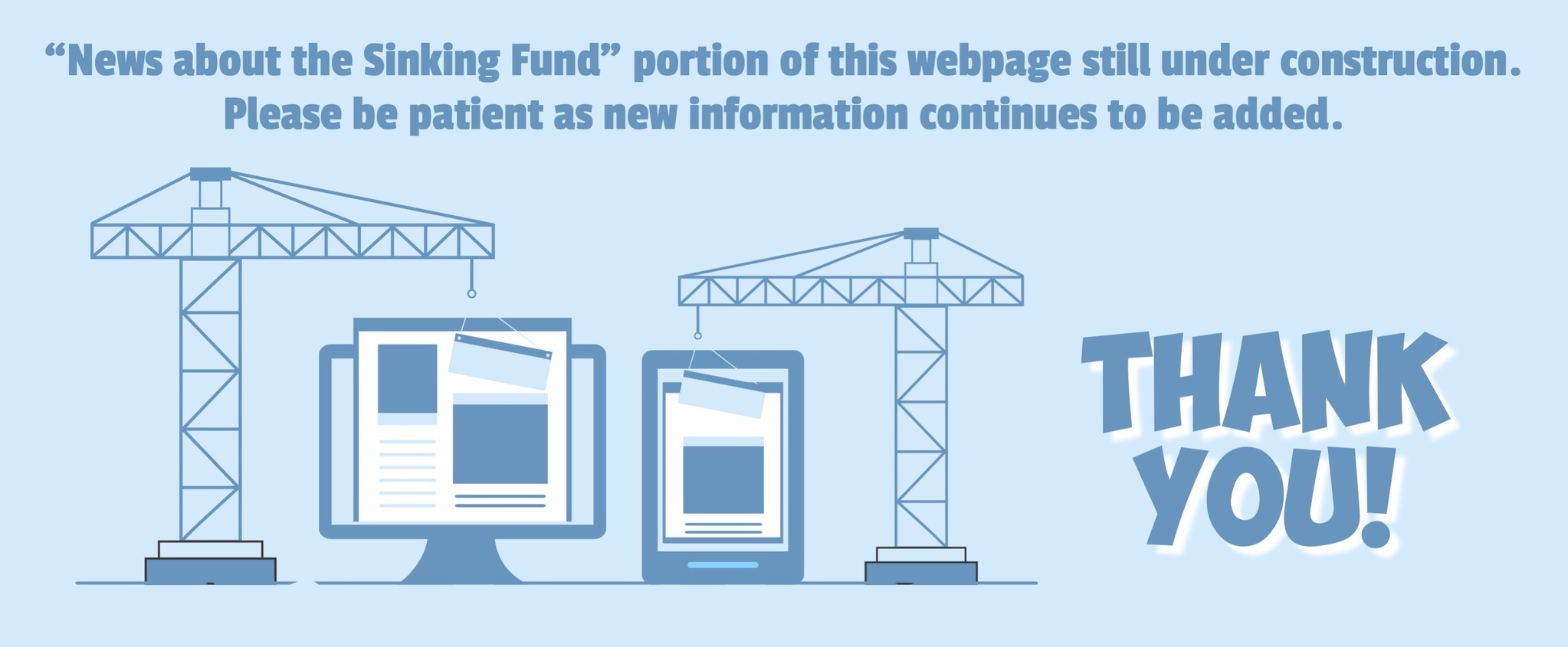 News about the Sinking Fund portion of webpage still under construction.