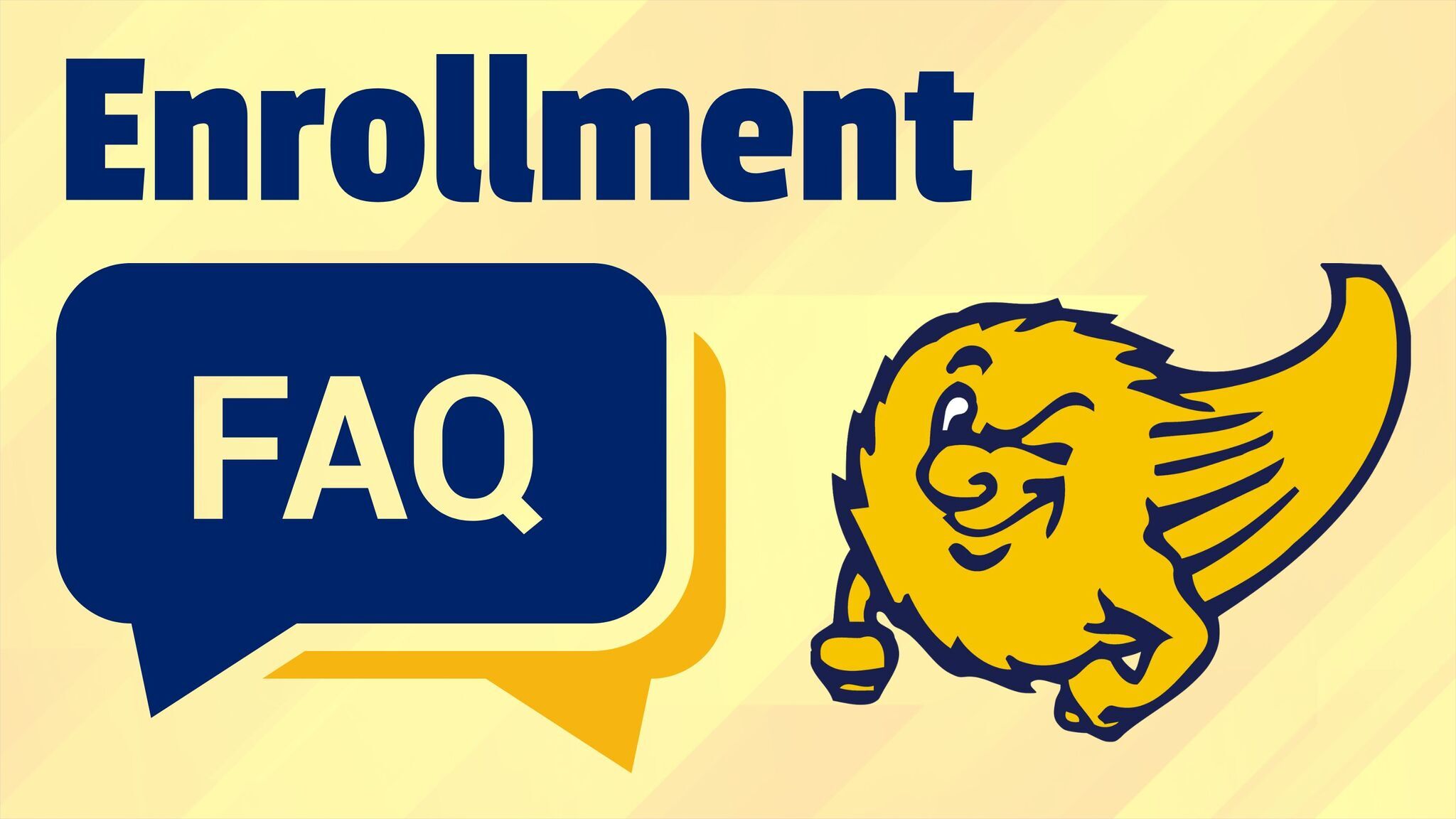 Enrollment FAQ