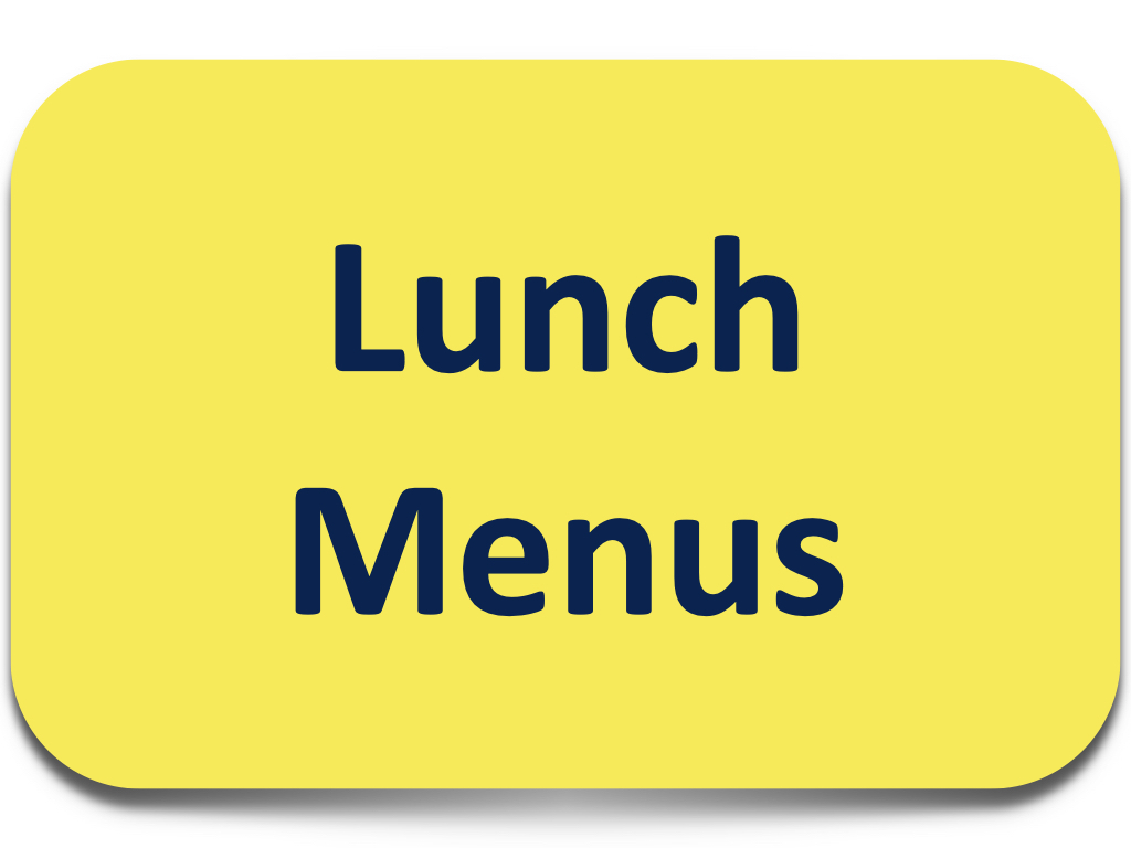 Click here to view Lunch Menus