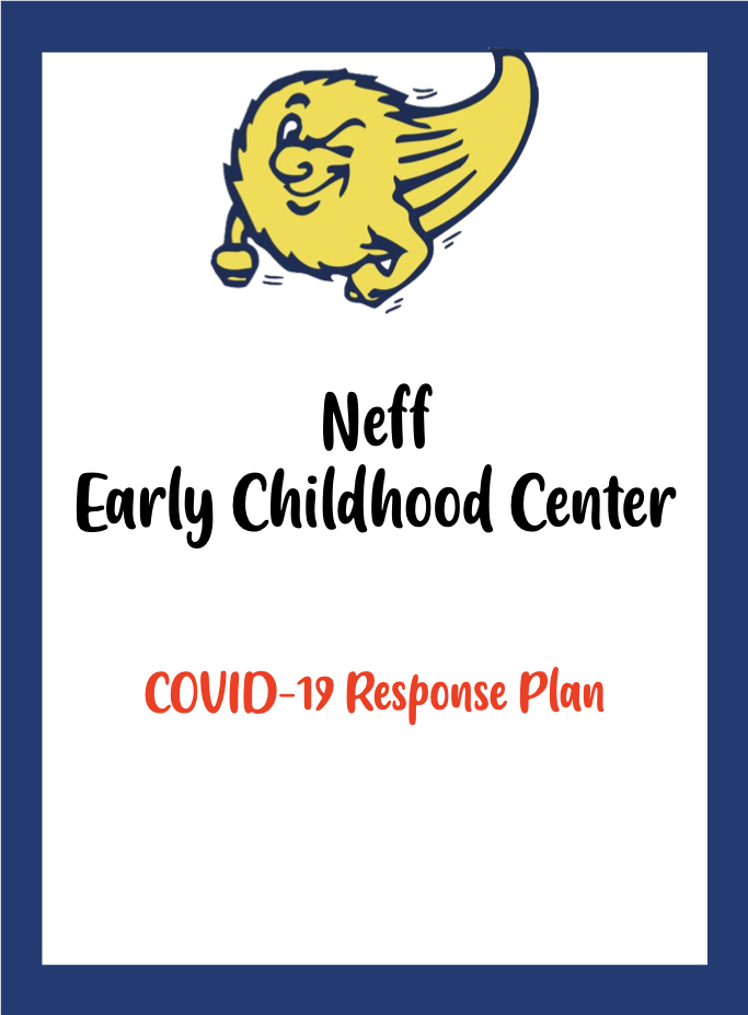 Tap to read the Neff Early Childhood Center COVID-19 Response Plan